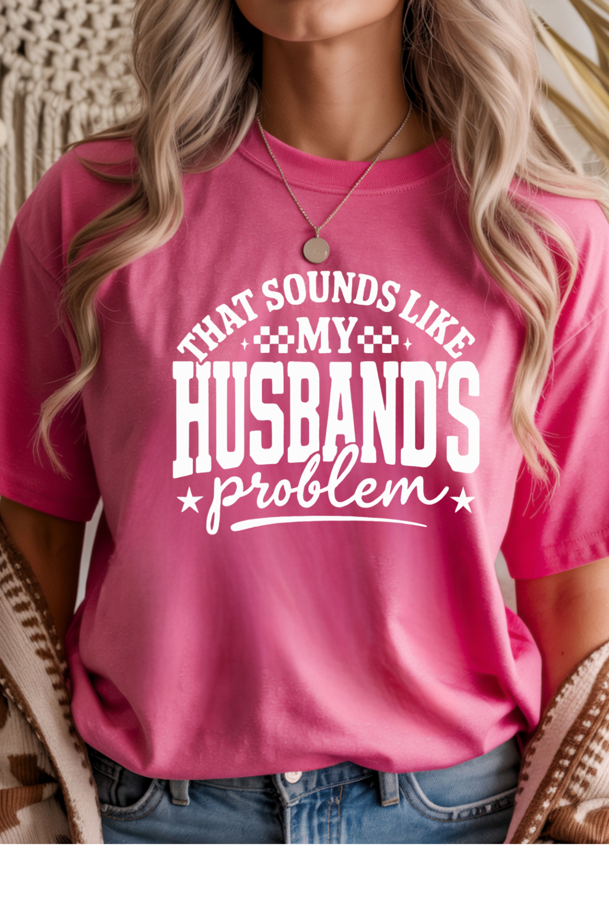 Husbands Problem Graphic Tee
